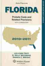 Florida Probate Code and Related Provisions 2010-2011 : With Commentary