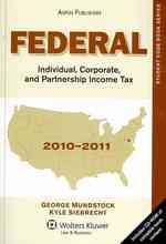 Federal Individual Corporate, and Partnership Income Tax 2010-2011 (Student Book Code Series) （PAP/CDR）