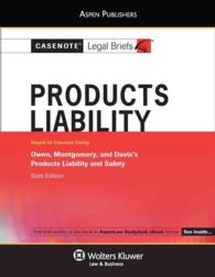 Casenote Legal Briefs for Product Liability， Keyed to Owen， Montgomery， and Davis (Casenote Legal Briefs)