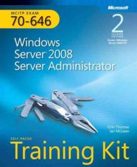 Mcitp Self-paced Training Kit Exam 70-646 : Windows Server 2008 Server Administrator （2 PCK PAP/）