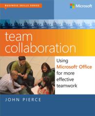 Team Collaboration : Using Microsoft Office for More Effective Teamwork (Business Skills)