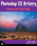 Photoshop Cs Artistry : Mastering the Digital Image （PAP/CDR）