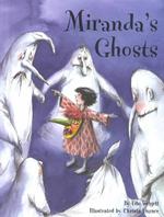 Miranda's Ghosts （Library Binding）