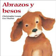Abrazos Y Besos/ Hugs and Kisses （TRA）