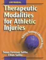 Therapeutic Modalities for Athletic Injuries (Athletic Training Education Series) （Lab Manual）