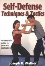 Self-Defense Techniques & Tactics (Martial Arts Series)