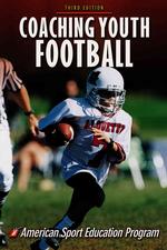Coaching Youth Football (Coaching Youth Series)