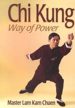 Chi Kung : Way of Power