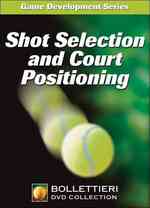 Shot Selection and Court Positioning (Nick Bollettieri's Game Development Series) （DVD）