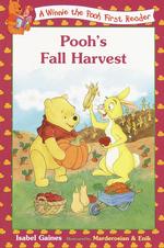 Pooh's Fall Harvest (Disney's Winnie the Pooh First Readers)