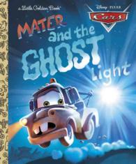 Mater and the Ghost Light (Little Golden Books)
