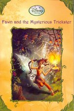 Fawn and the Mysterious Trickster (Disney Fairies Chapter Books)