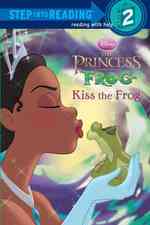 Kiss the Frog (Step into Reading. Step 2)