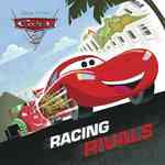 Racing Rivals (Disney - Pixar Cars 2)