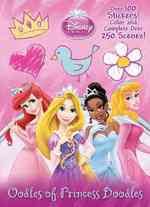Oodles of Princess Doodles (Disney Princess) （ACT CLR CS）