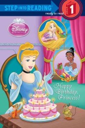 Happy Birthday, Princess! (Step into Reading. Step 1)