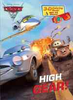 High Gear! : 3-D (Disney Pixar Cars 2) （ACT CLR CS）