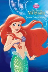The Little Mermaid : The Junior Novelization (Junior Novelization)
