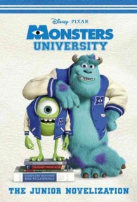 Monsters University : The Junior Novelization (Junior Novelization)