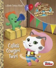 Callie's Cowgirl Twirl (Little Golden Books)