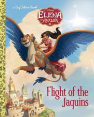 Flight of the Jaquins ( Disney Elena of Avalor ) (Big Golden Books)