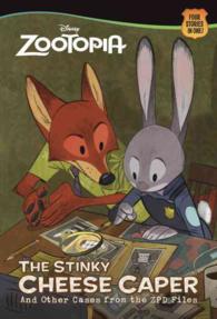 The Stinky Cheese Caper : And Other Cases from the Zpd Files (Zootopia)