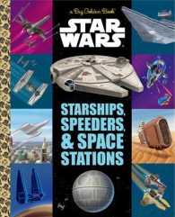 Star Wars : Starships, Speeders, and Space Stations (Big Golden Books)