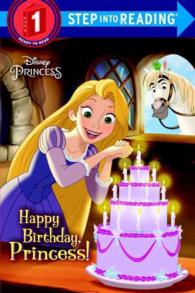 Happy Birthday, Princess! (Step into Reading, Step 1: Disney Princess)