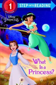What Is a Princess? (Disney Princess: Step into Reading, Step 1)