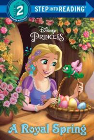 A Royal Spring (Disney Princess. Step into Reading)