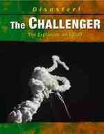 The Challenger : The Explosion on Liftoff (Disaster!)