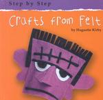 Crafts from Felt (Step by Step)