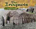 The Iroquois : Longhouse Builders (America's First People.)