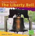 The Liberty Bell (First Facts)