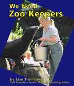We Need Zoo Keepers (Pebble Books)