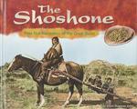 The Shoshone : Pine Nut Harvesters of the Great Basin (America's First Peoples)
