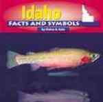 Idaho Facts and Symbols (The States and Their Symbols) （REV UPD）