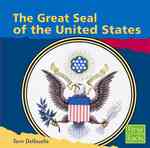 The Great Seal of the United States (First Facts)