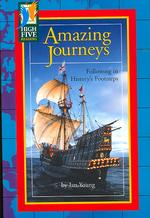 Amazing Journeys : Following in History's Footsteps (High Five Reading)