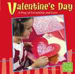 Valentine's Day : A Day of Friendship and Love (First Facts)
