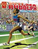 Wilma Rudolph : Olympic Track Star (Graphic Biographies)