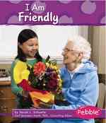 I Am Friendly (Pebble Books)