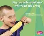 El Grupo De Las Verduras / the Vegetable Group (Pebble Plus Bilingual) （Bilingual）