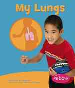 My Lungs (Pebble Books)