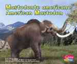 Mastodonte Americano / American Mastodon (Pebble Plus Bilingual) （Bilingual）