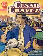 Cesar Chavez : Lucha Por Los Trabajadores Del Campo (Biografias Graficas)