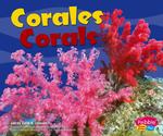 Corales/Corals (Bajo Las Olas/under the Sea)