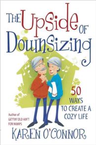 The Upside of Downsizing