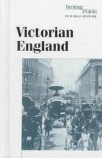 Victorian England (Turning Points in World History)