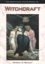 魔術<br>The Greenhaven Encyclopedia of Witchcraft (Greenhaven Encyclopedias of)
